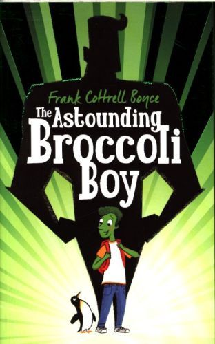 The Astounding Broccoli Boy