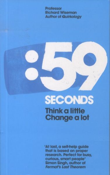 59 Seconds: Think a Little, Change a Lot