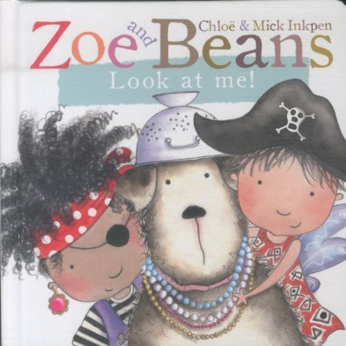 Zoe and Beans: Look at Me !