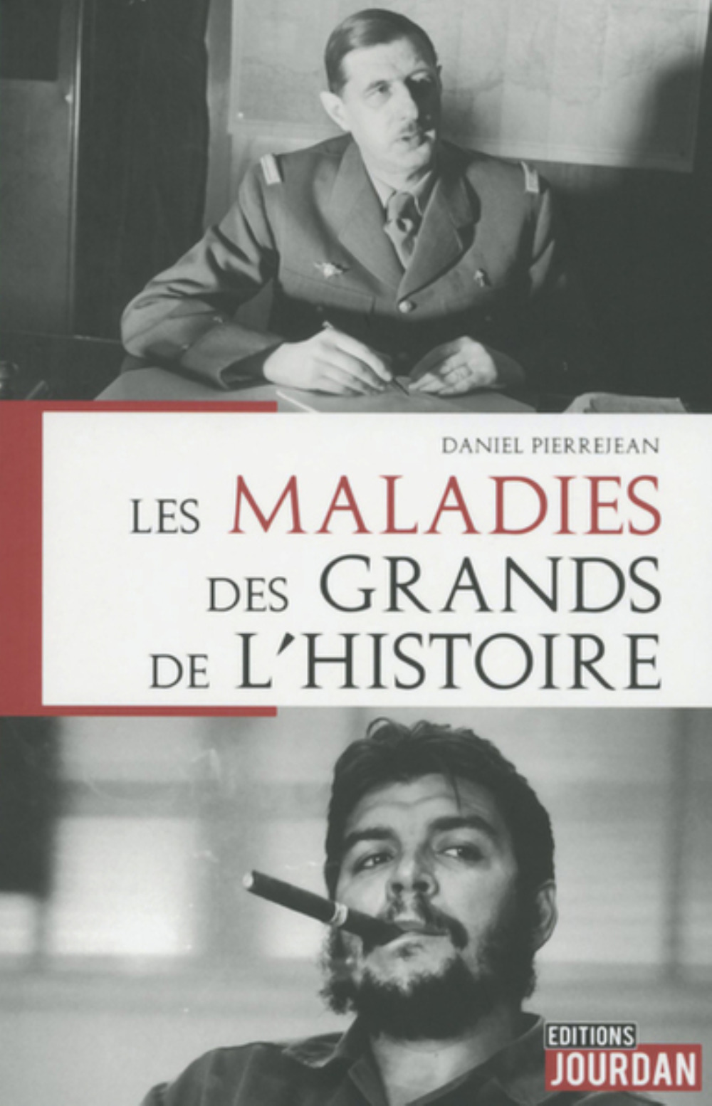 LES MALADIES DES GRANDS DE L'HISTOIRE