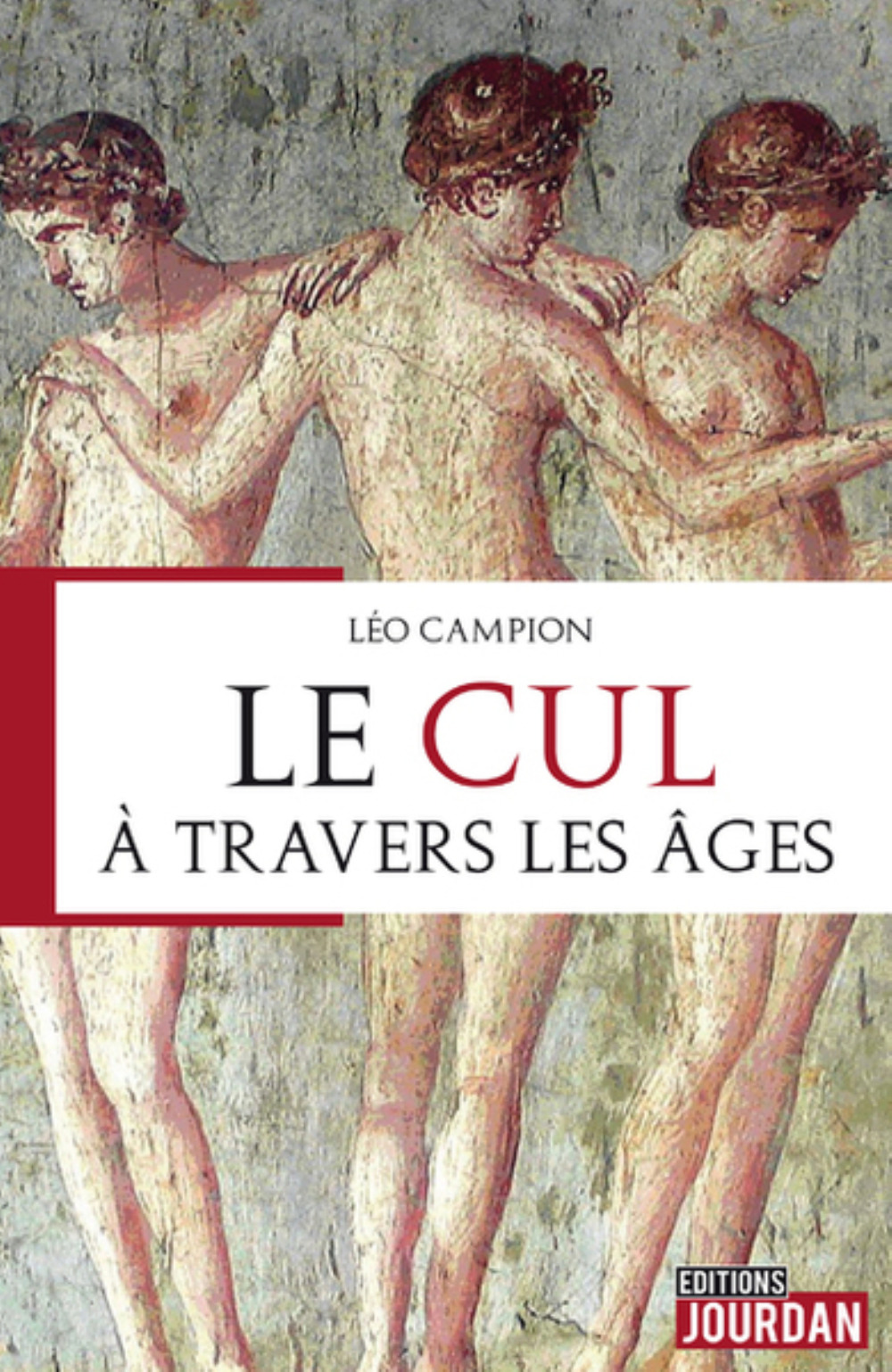 LE CUL A TRAVERS LES AGES