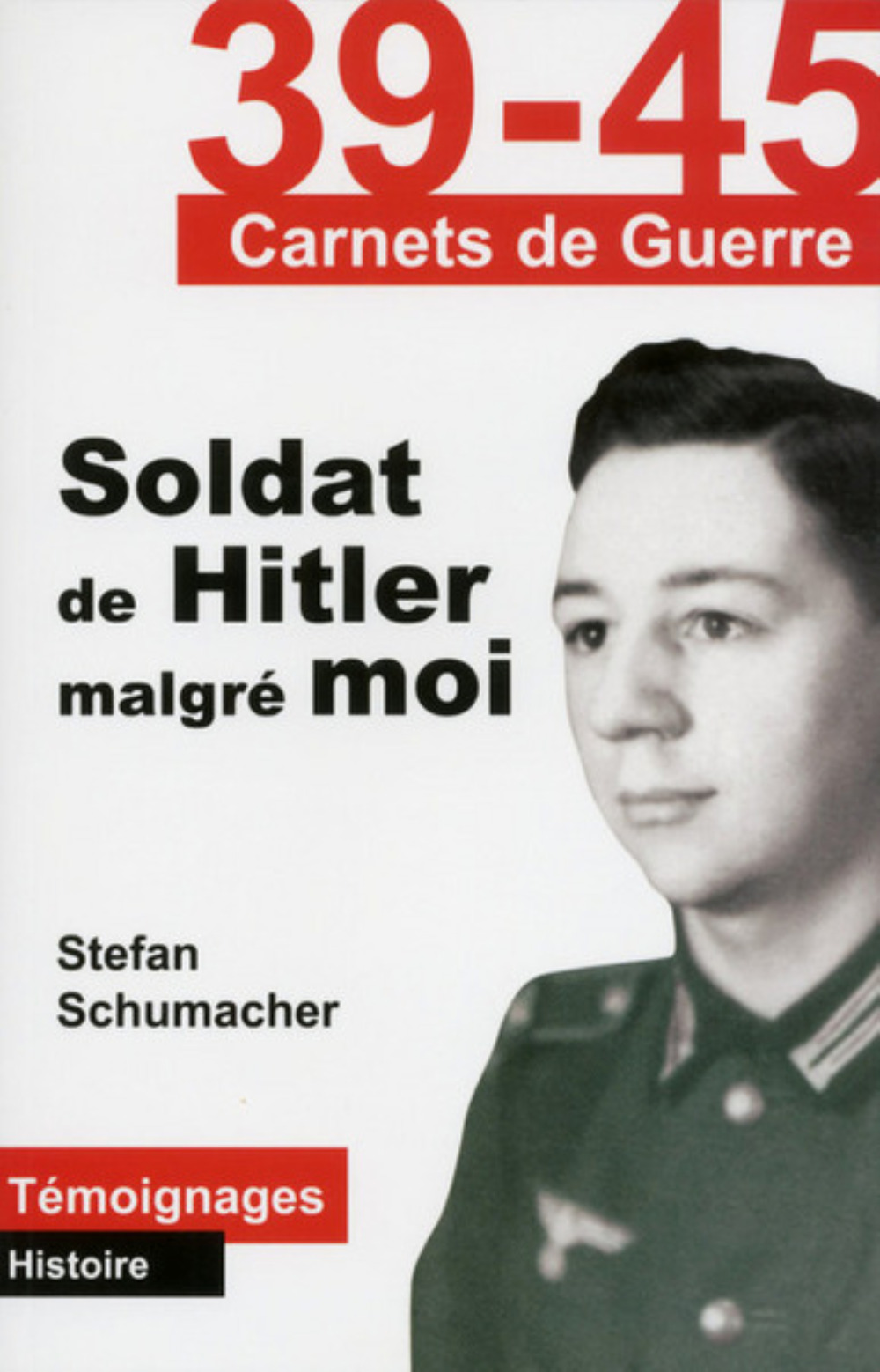 SOLDAT DE HITLER MALGRE MOI