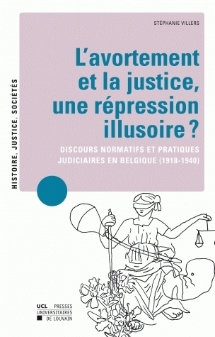 AVORTEMENT ET LA JUSTICE (L')