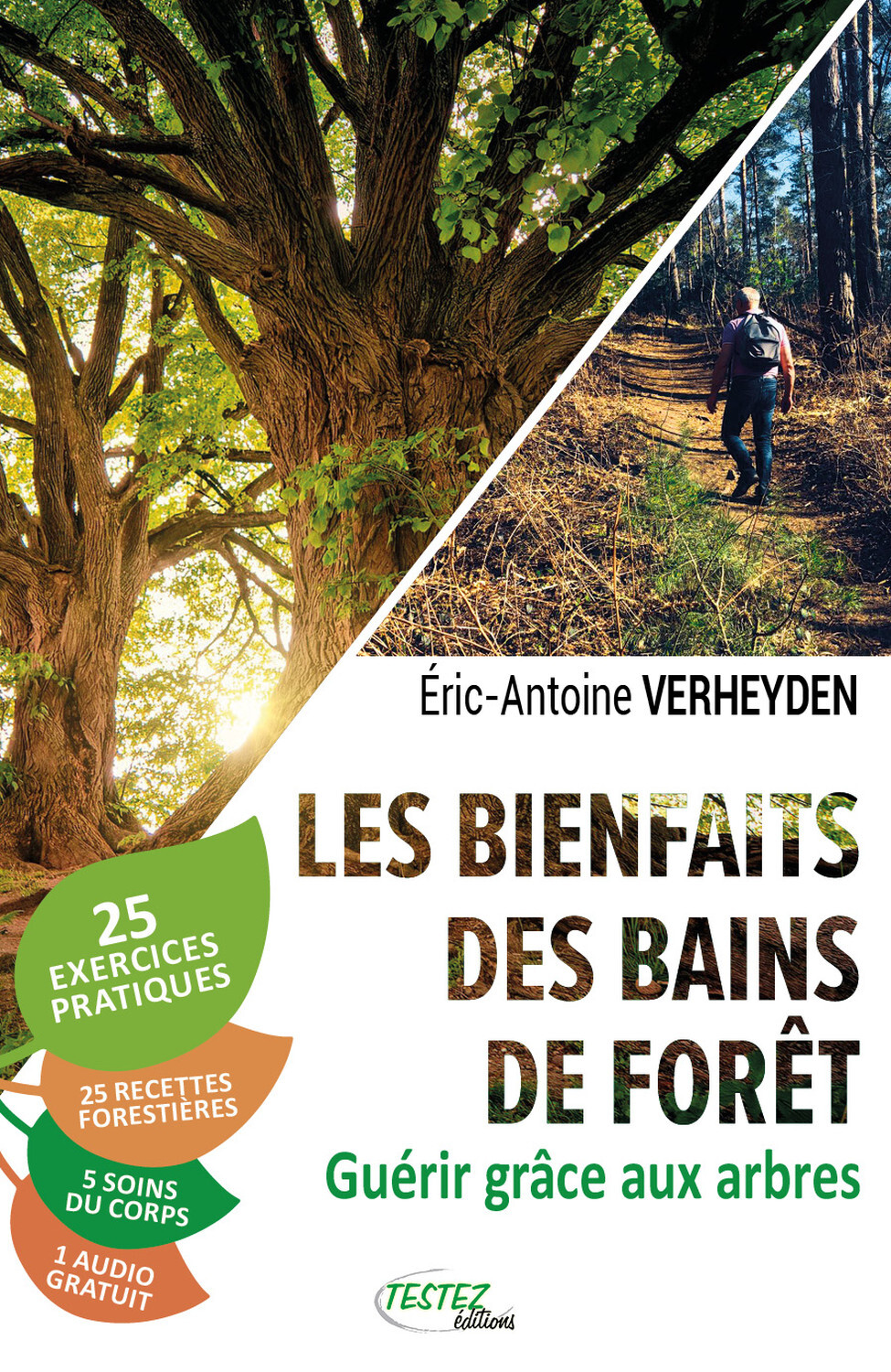 Les bienfaits des bains de forêt - Guérir grâce aux arbres
