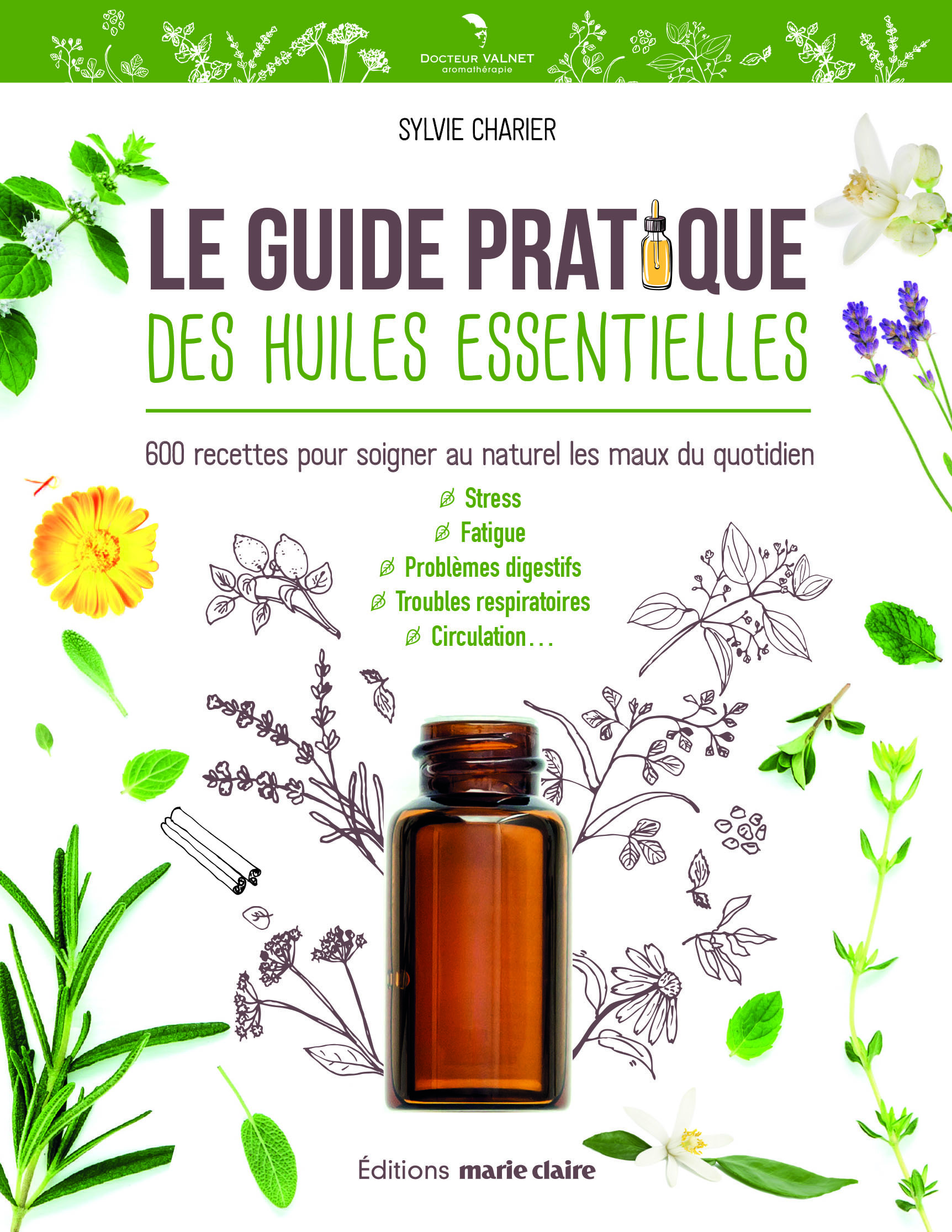 Le guide pratique des huiles essentielles