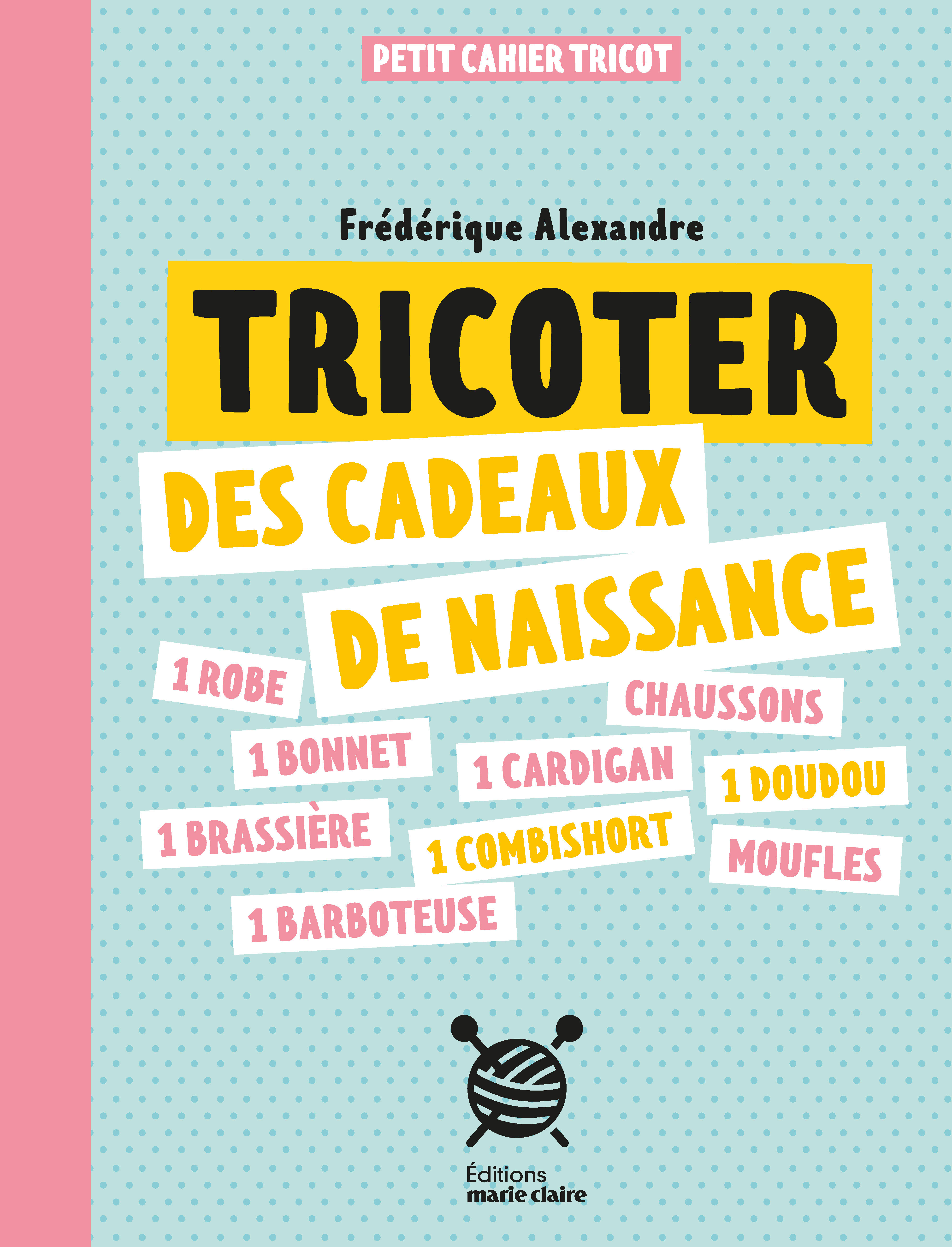 Tricoter des cadeaux de naissance  