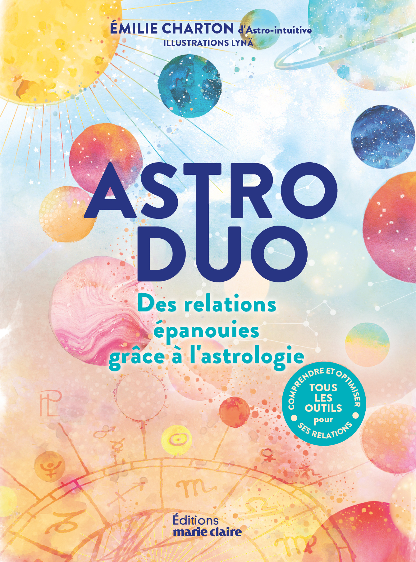 Astro duo - Des relations épanouies grâce à l'astrologie