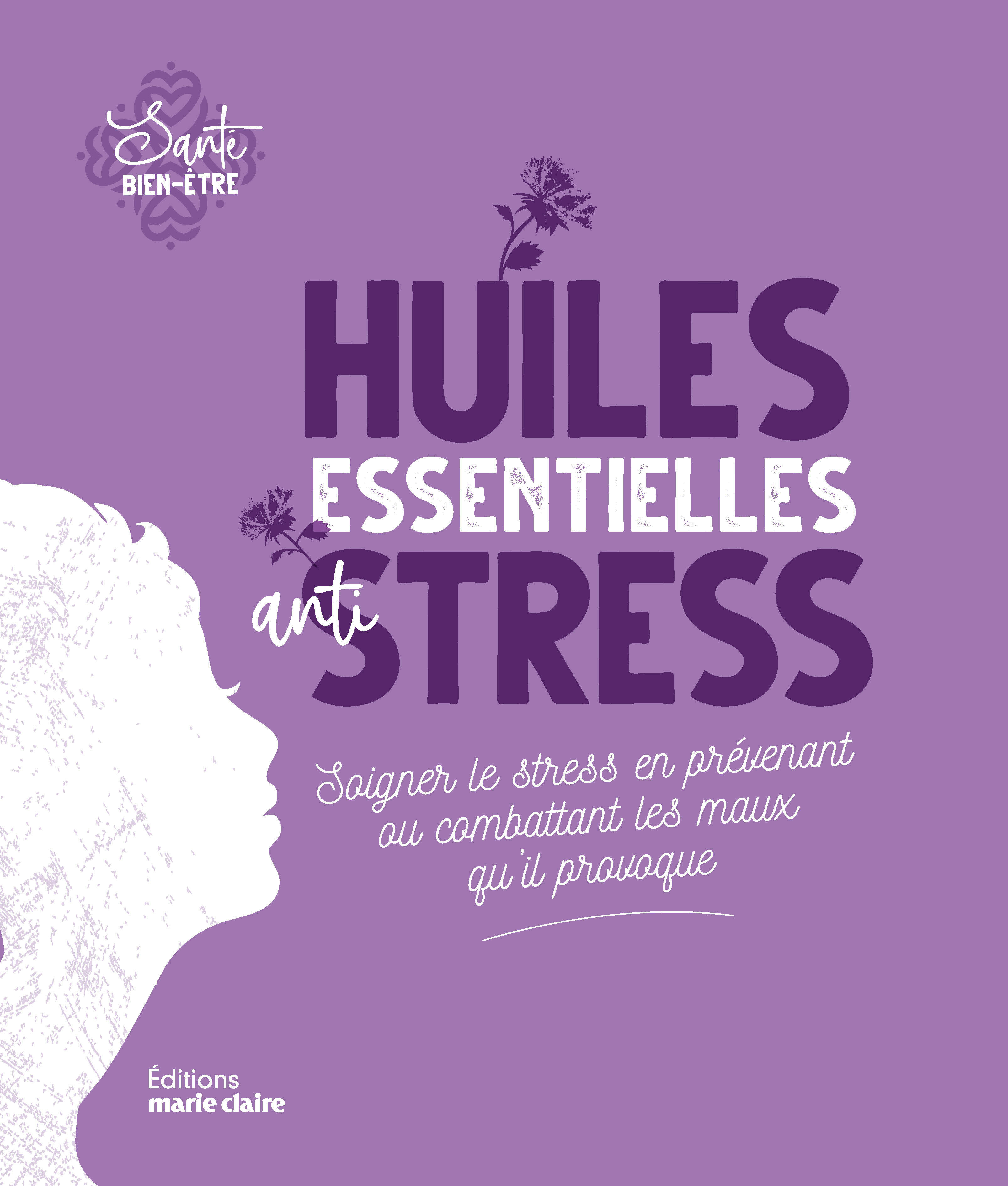 Huiles essentielles anti-stress