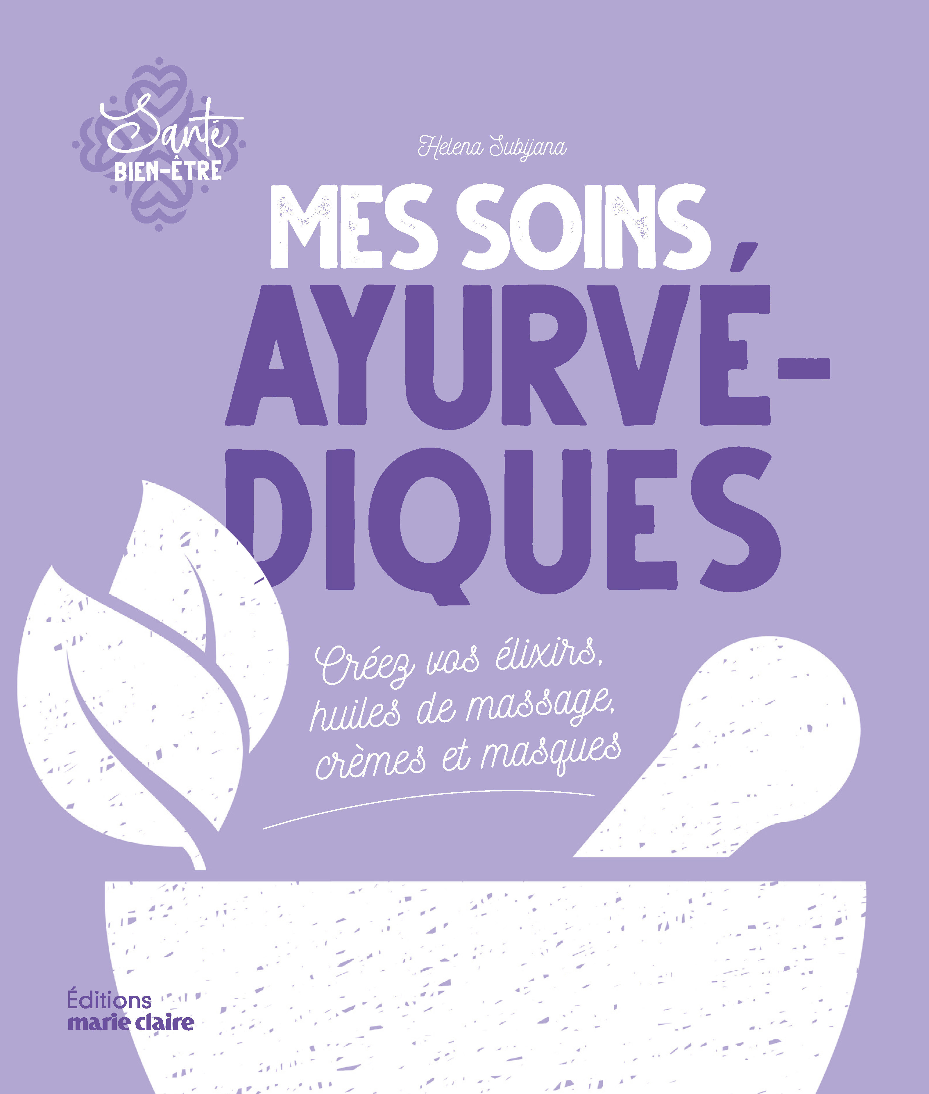 Mes soins ayruvédiques (poche)