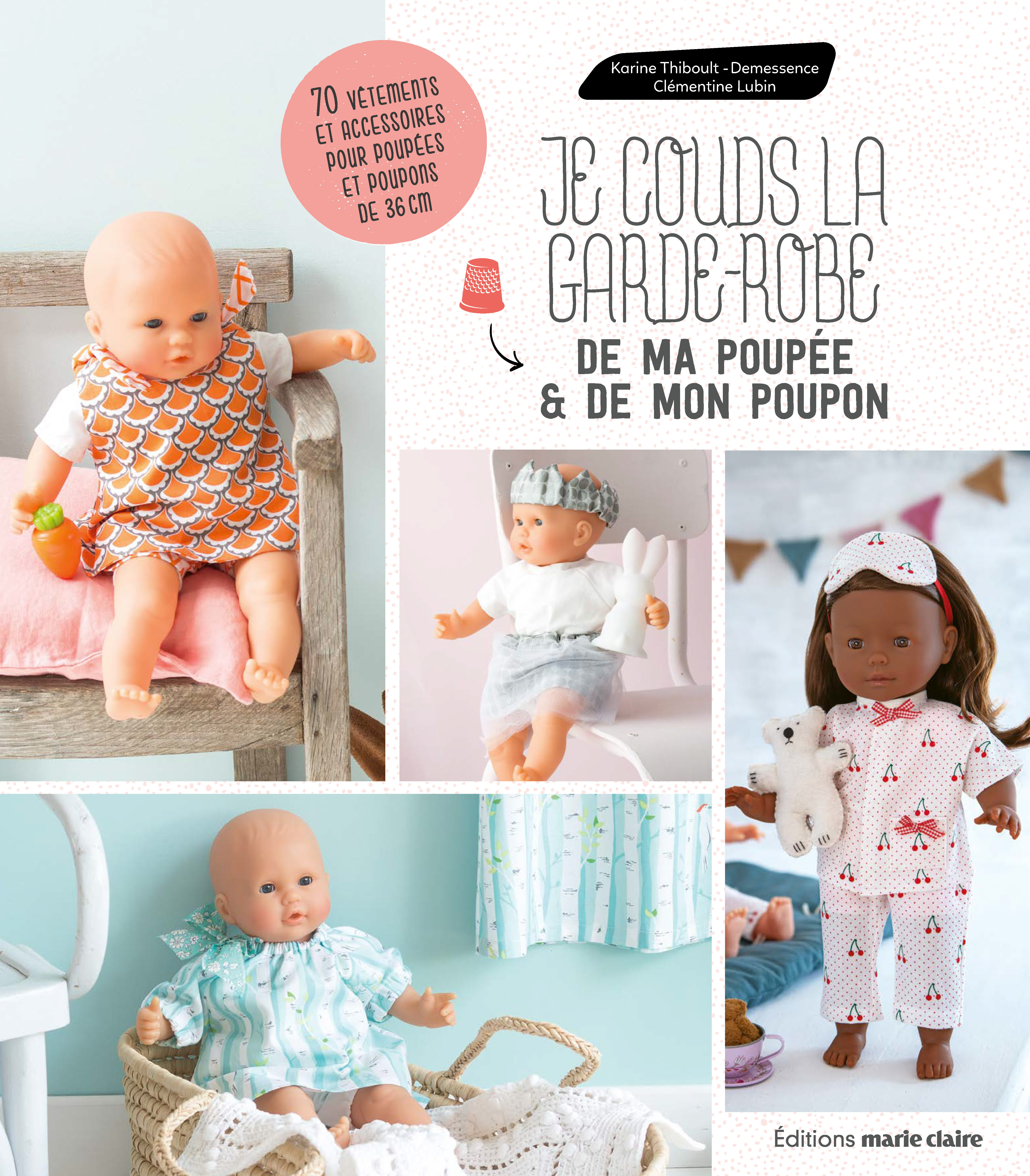 Je couds la garde-robe de ma poupée et de mon poupon