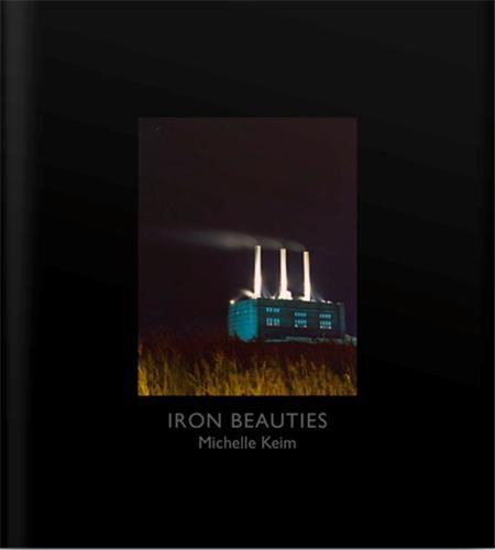 Michelle Keim Iron Beauties /anglais