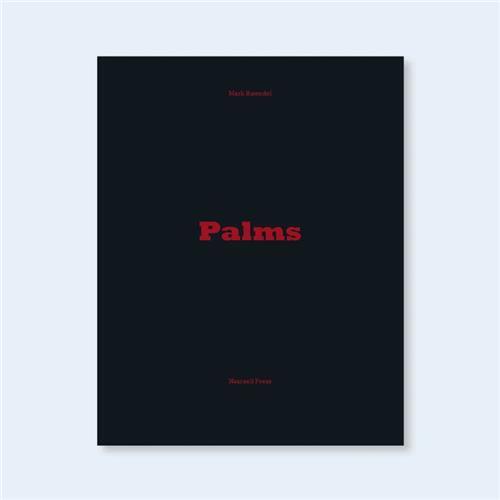 Mark Ruwedel  Palms and Capri /anglais