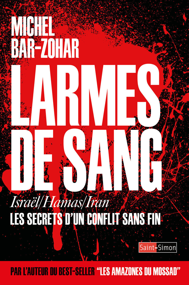 Larmes de sang - Israël/ Hamas/ Iran - Les secrets d'un conflit sans fin