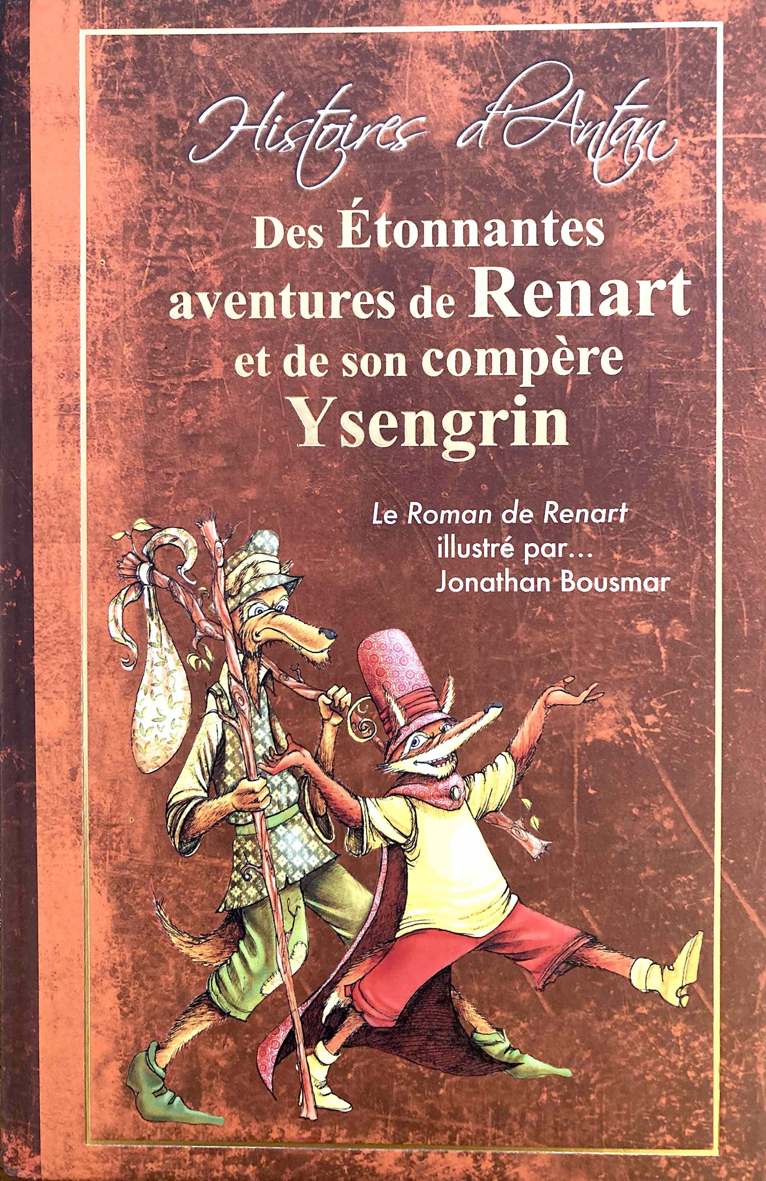 Des Étonnantes aventures de Renart et de son compère Ysengrin