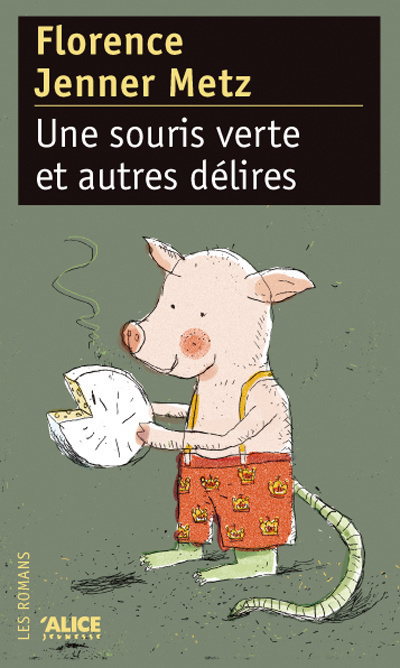 Une souris verte (et autres délires)