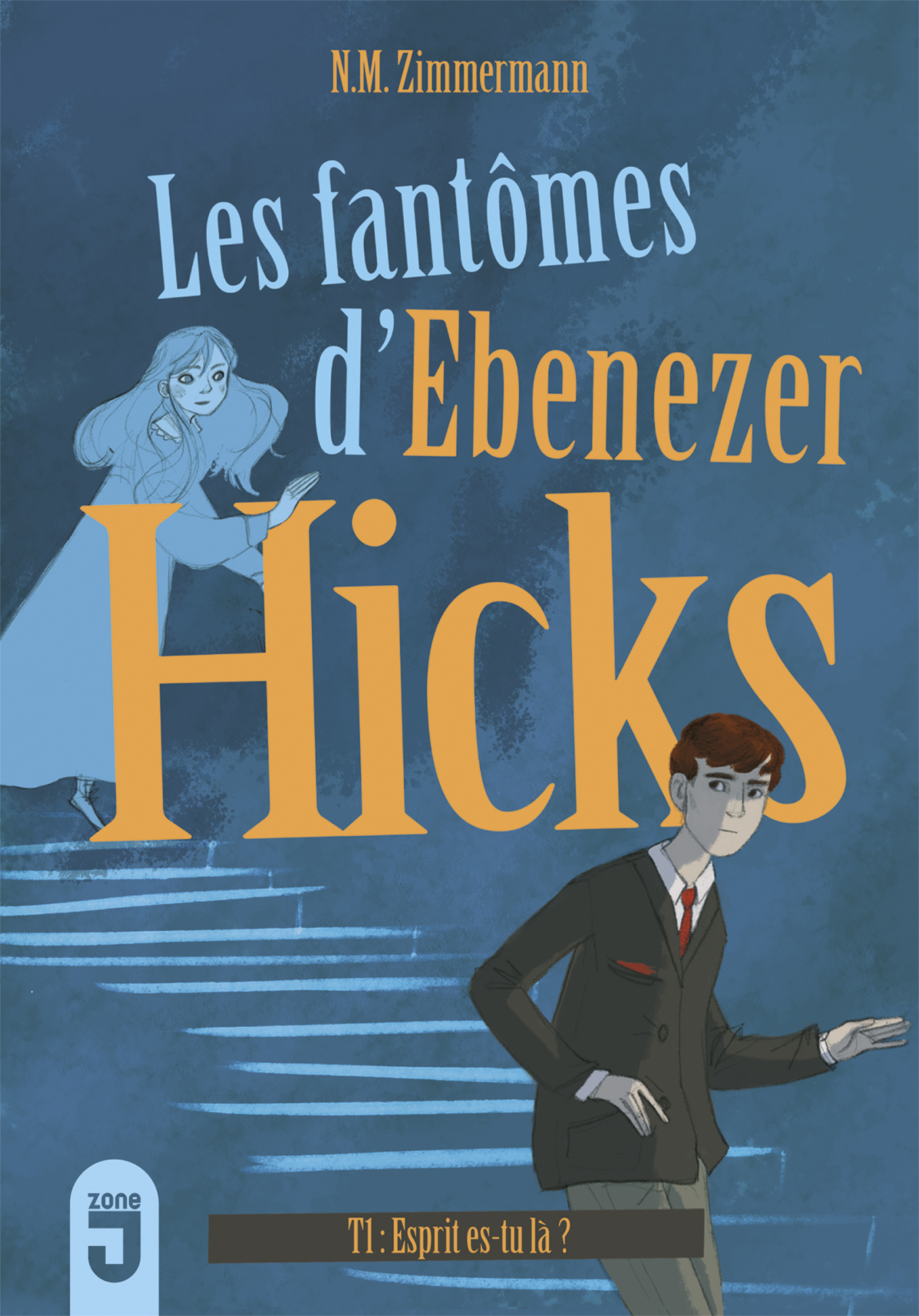 Fantômes d'Ebenezer Hicks 1 - Esprit, es-tu là?