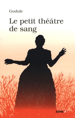 PETIT THEATRE DE SANG