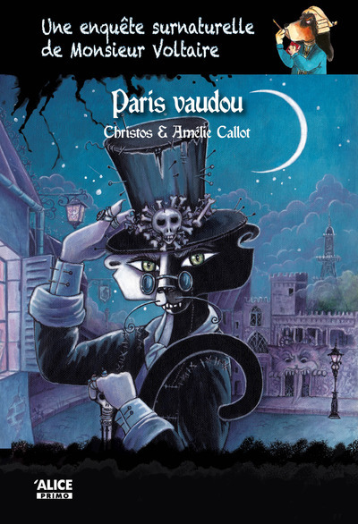 Une enquête surnaturelle de Monsieur Voltaire - Tome 05 Paris Vaudou