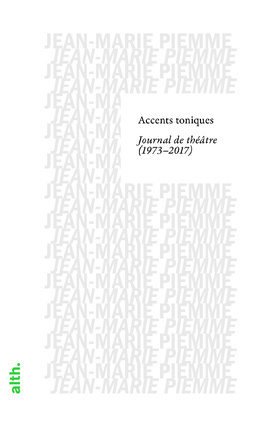 Alternatives Theatrales Accents  Toniques Journal De Theatre 1973-2017