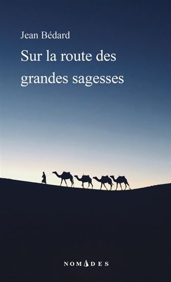 SUR LA ROUTE DES GRANDES SAGESSES