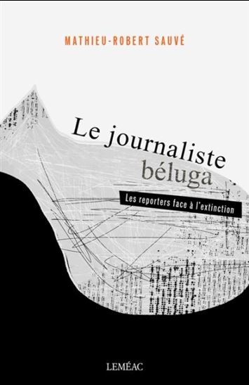 LE JOURNALISTE BELUGA