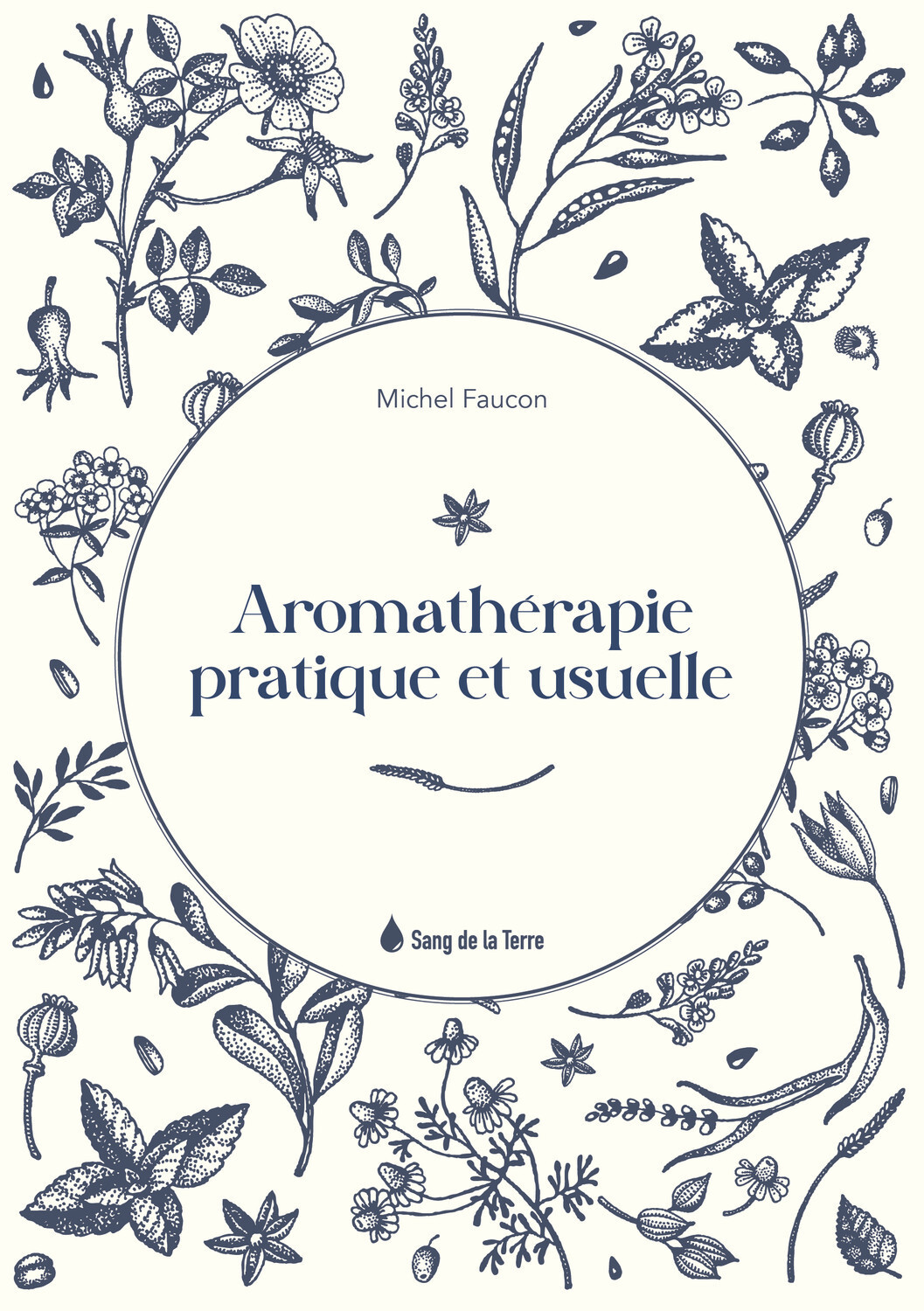 Aromathérapie pratique et usuelle