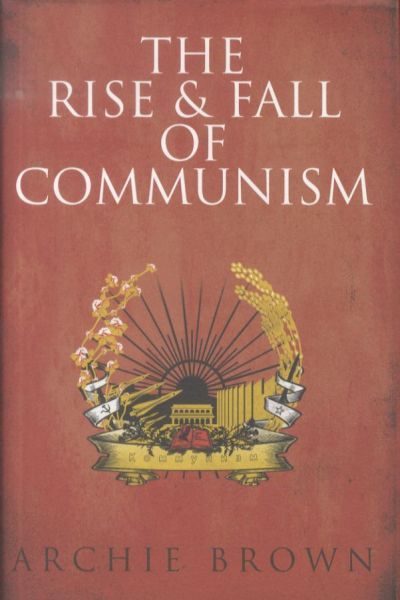 The Rise and Fall of Communism
