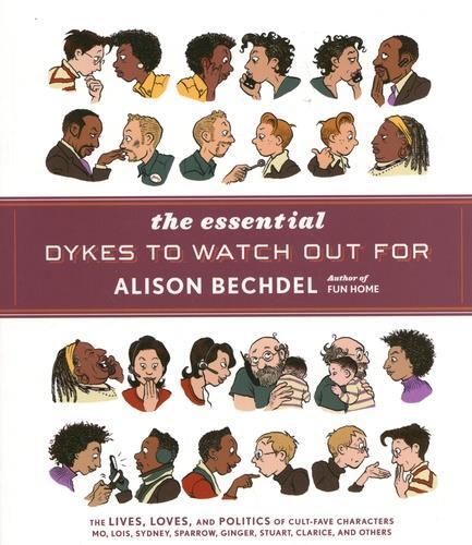 Alison Bechdel The Essential Dykes To Watch Out For /anglais