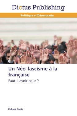 Un Neo-fascisme A la française