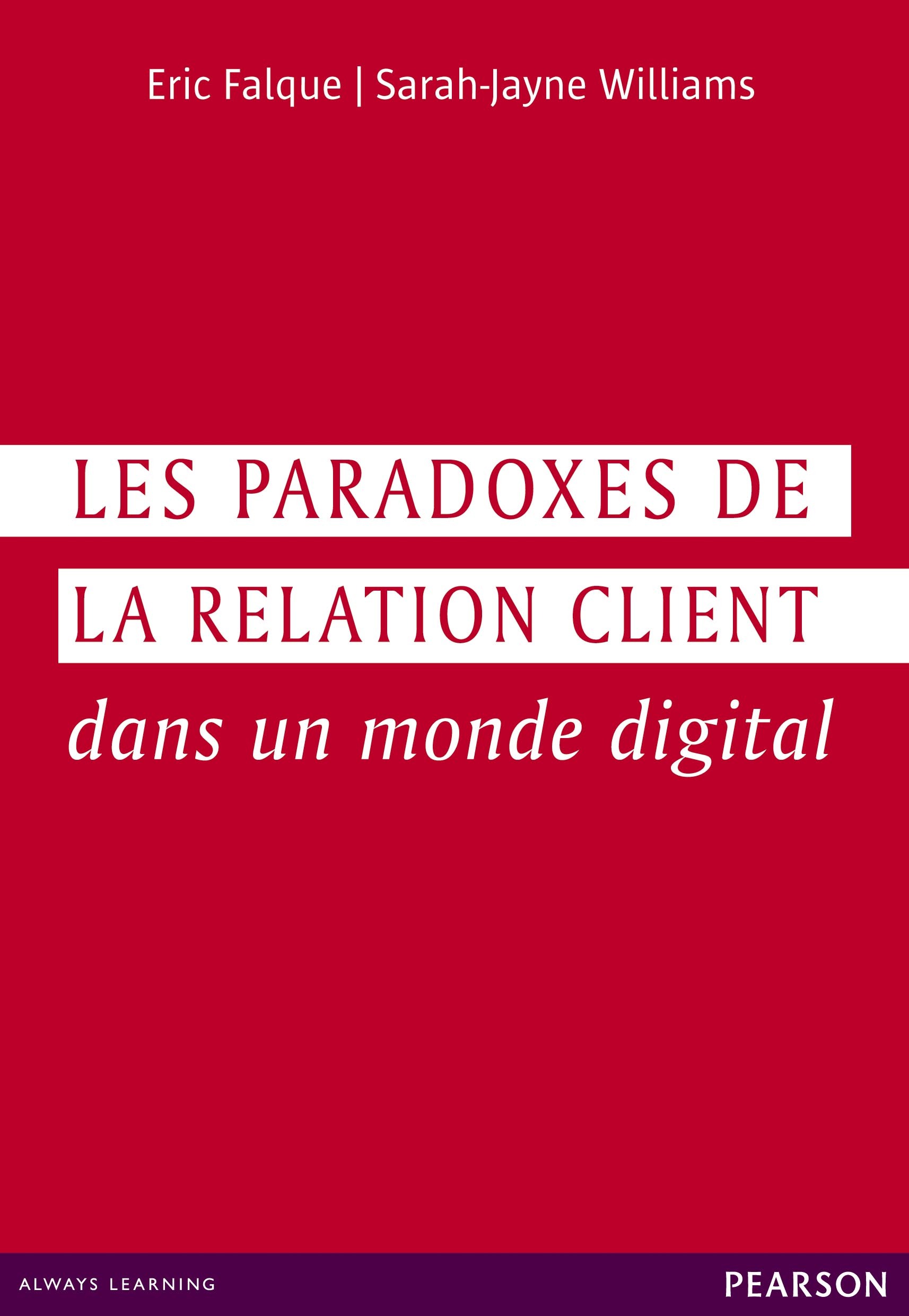 LES PARADOXES DE LA RELATION CLIENT DANS UN MONDE DIGITAL