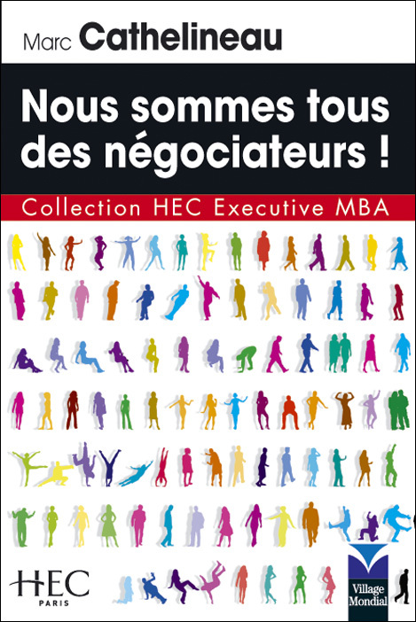 NOUS SOMMES TOUS DES NEGOCIATEURS !