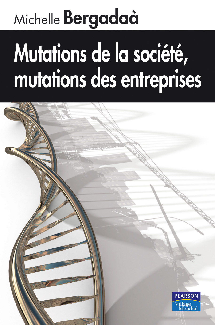 MUTATIONS DE LA SOCIETE, MUTATIONS DES ENTREPRISES