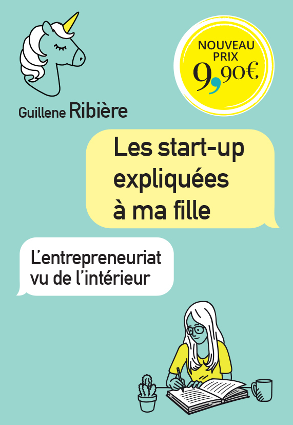 LES START-UP EXPLIQUEES A MA FILLE