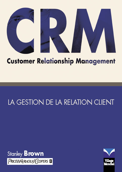CRM, LA GESTION DE LA RELATION CLIENT
