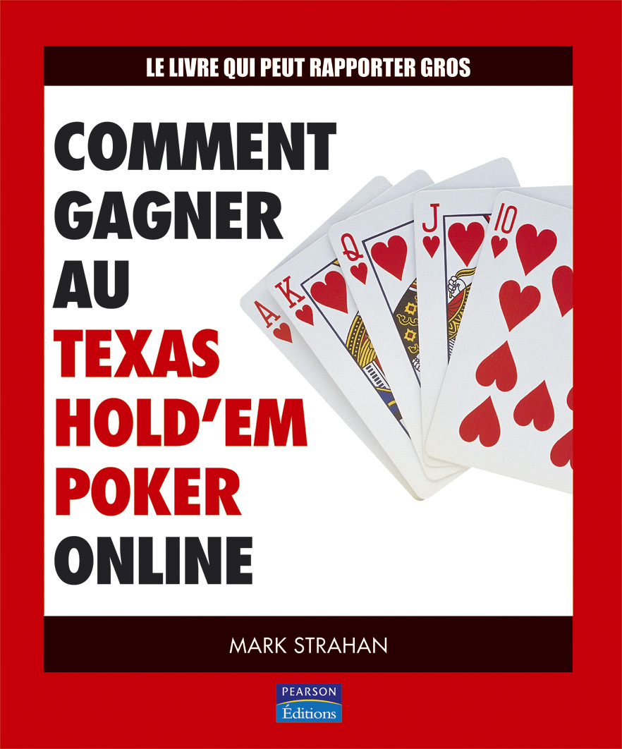 COMMENT GAGNER AU TEXAS HOLD'EM POKER ONLINE
