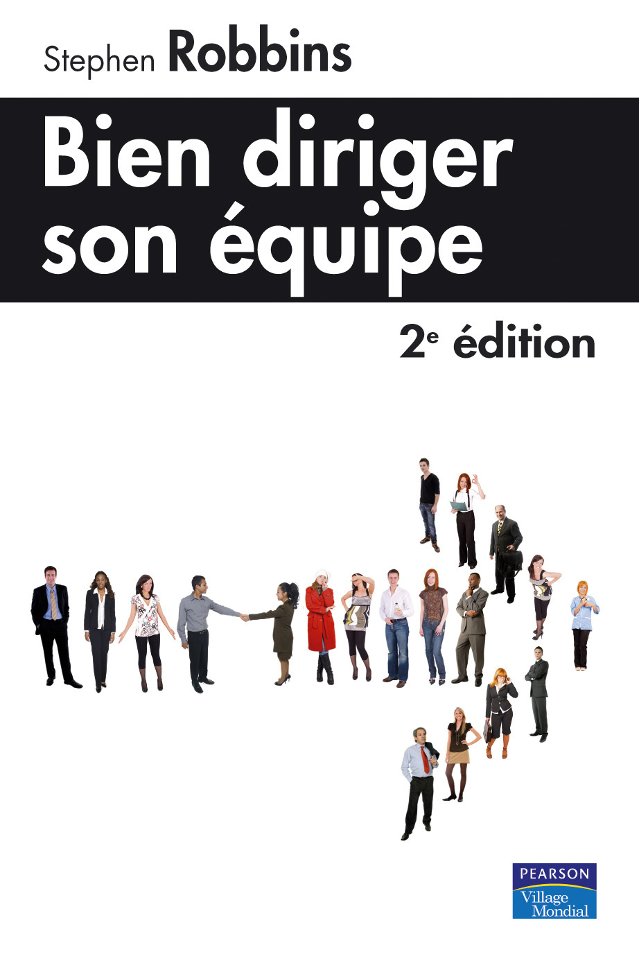 BIEN DIRIGER SON EQUIPE 2E ED