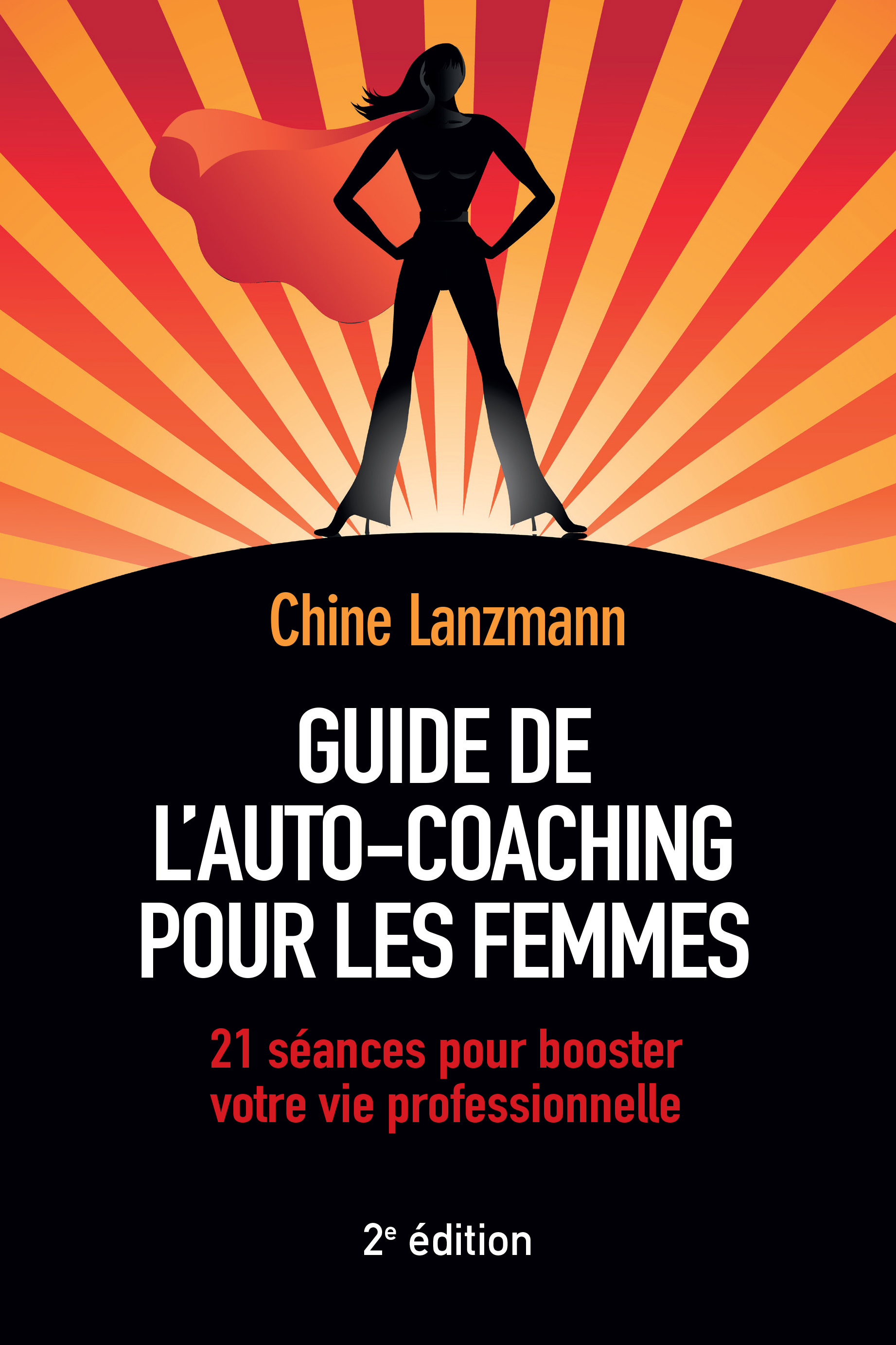 GUIDE DE L'AUTO-COACHING POUR LES FEMMES 2E EDITION