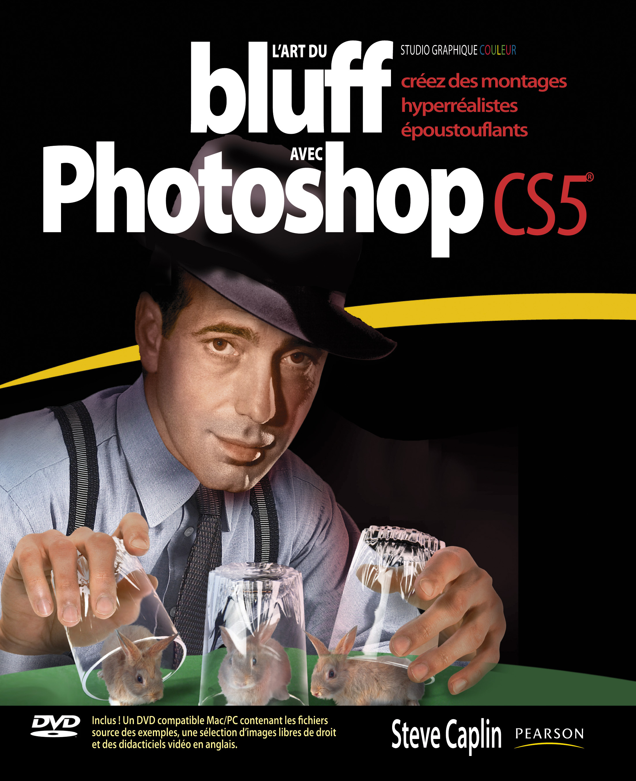 ART DU BLUFF AVEC PHOTOSHOP CS5 (L')