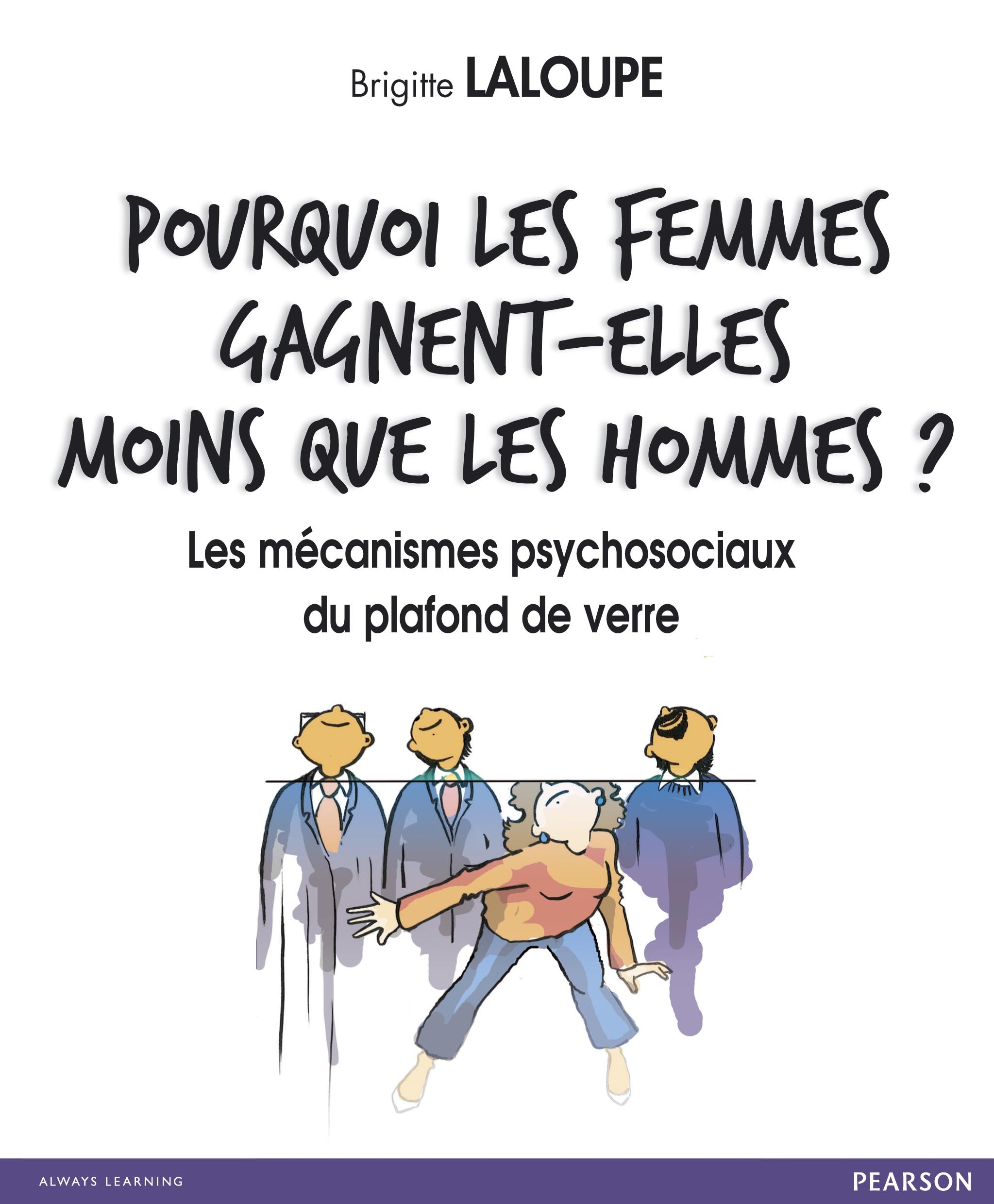 POURQUOI LES FEMMES GAGNENT-ELLES MOINS QUE LES HOMMES ?