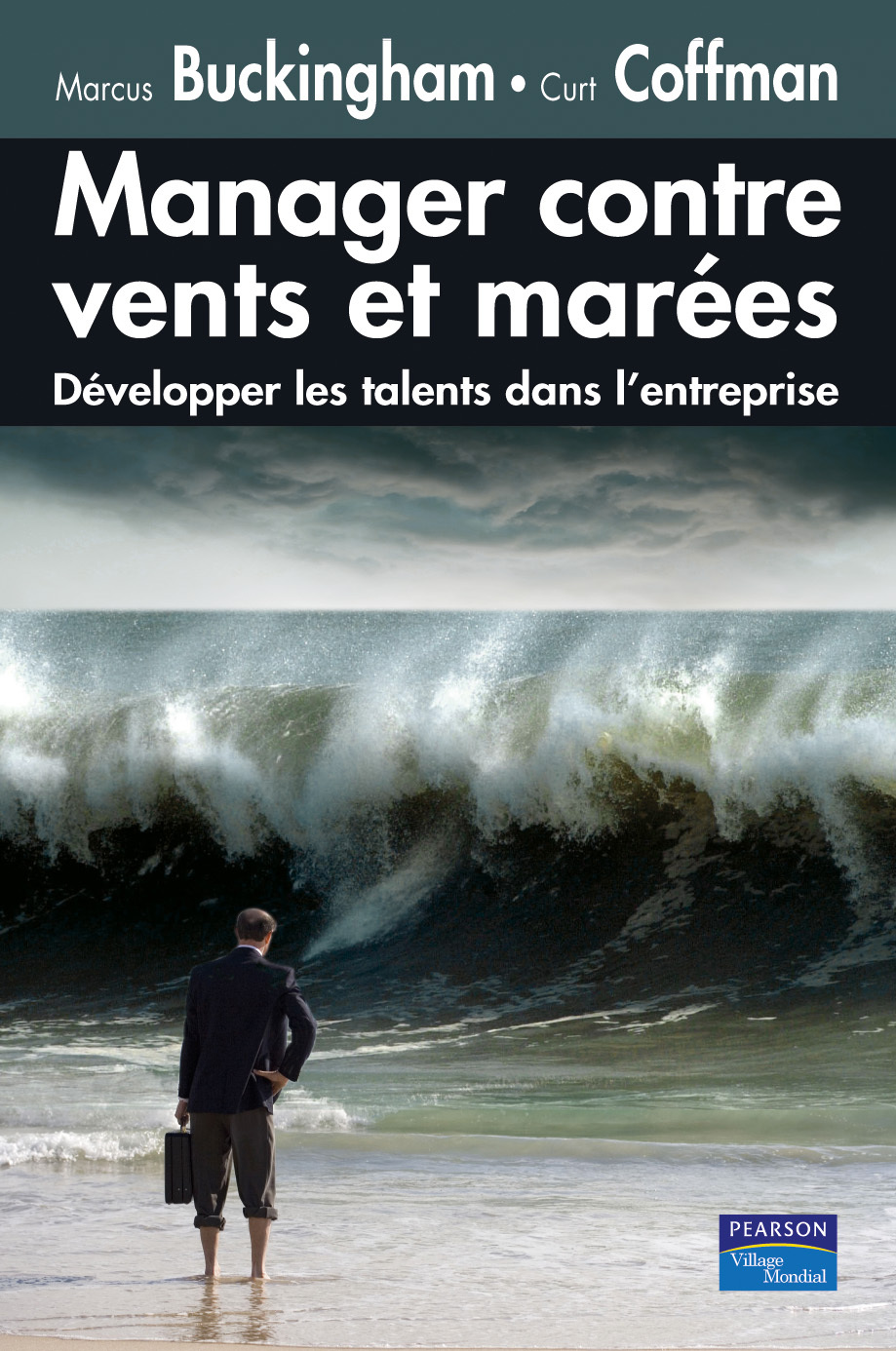 MANAGER CONTRE VENTS ET MAREES