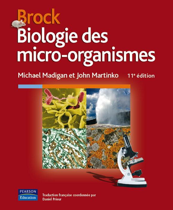 BROCK BIOLOGIE DES MICRO-ORGANISMES 11E EDITION