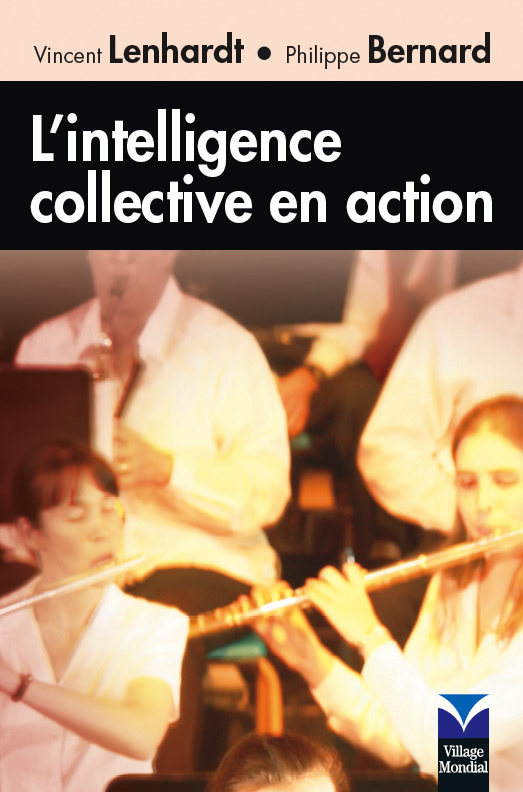 INTELLIGENCE COLLECTIVE EN ACTION (L')