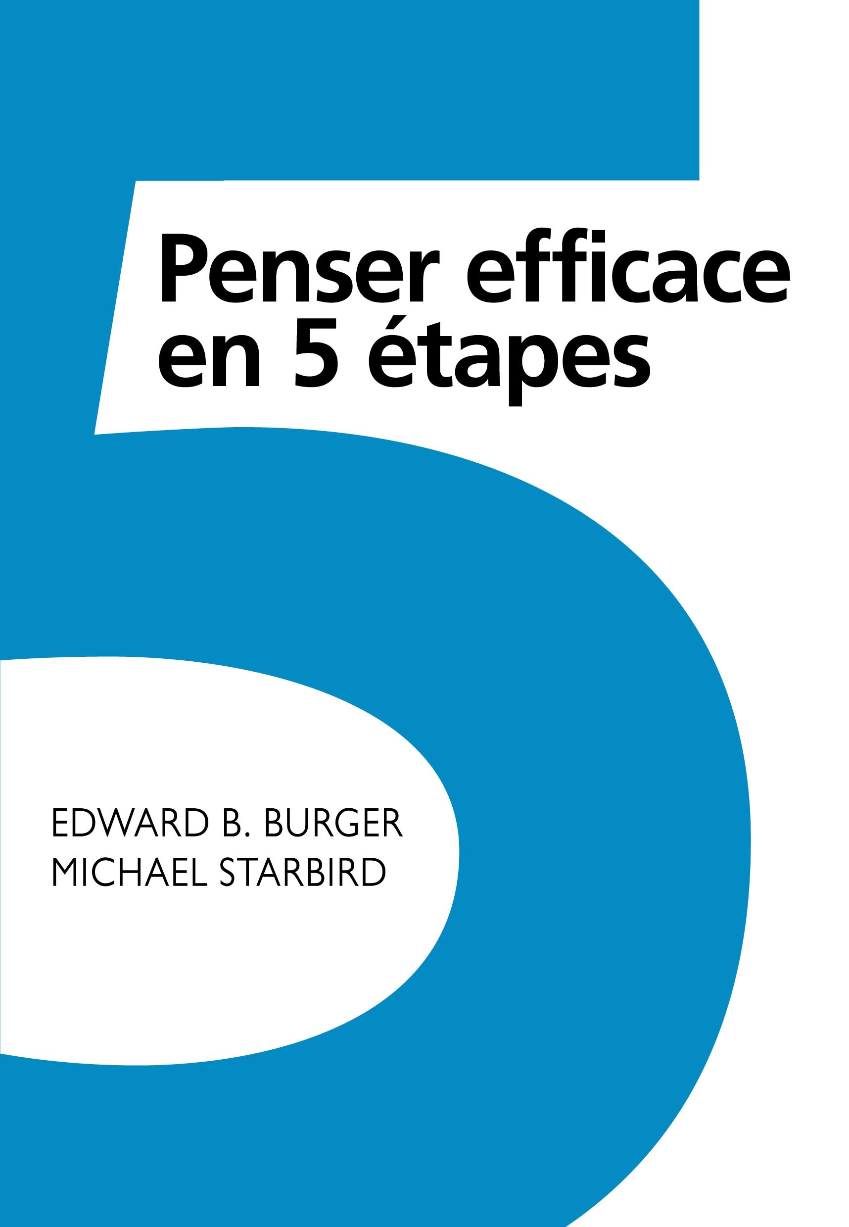PENSER EFFICACE EN 5 ETAPES