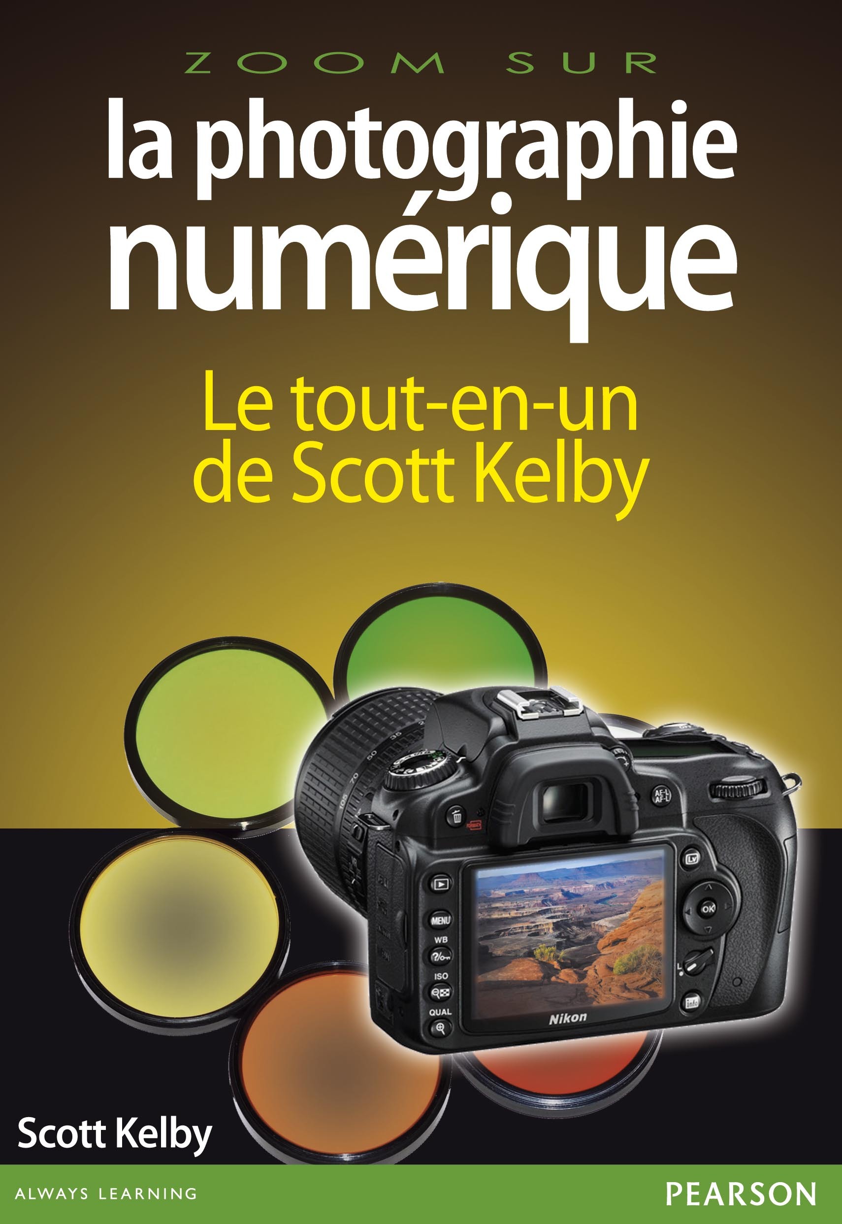 LA PHOTOGRAPHIE NUMERIQUE LE TOUT EN UN