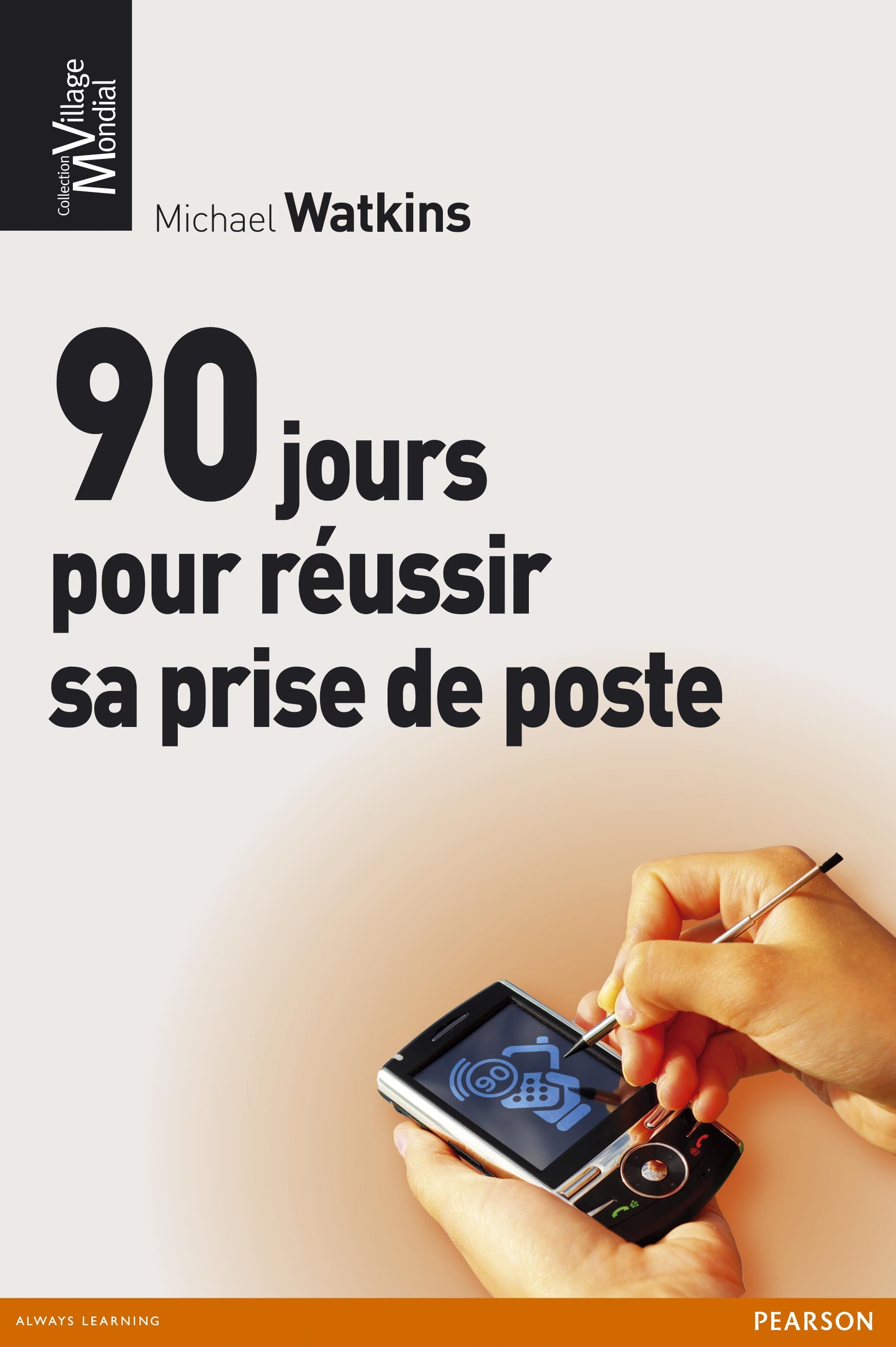 90 JOURS POUR REUSSIR SA PRISE DE POSTE (LES)