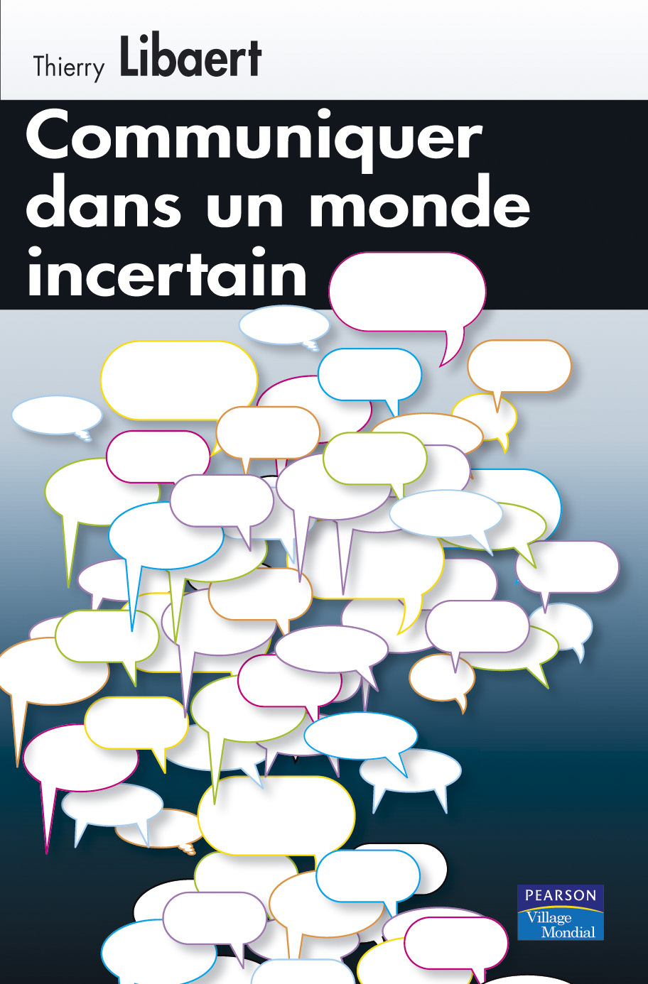 COMMUNIQUER DANS UN MONDE INCERTAIN