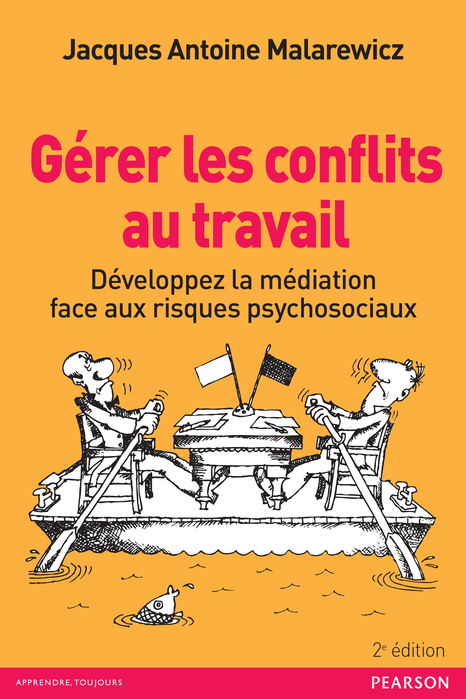 GERER LES CONFLITS AU TRAVAIL 2E EDITION