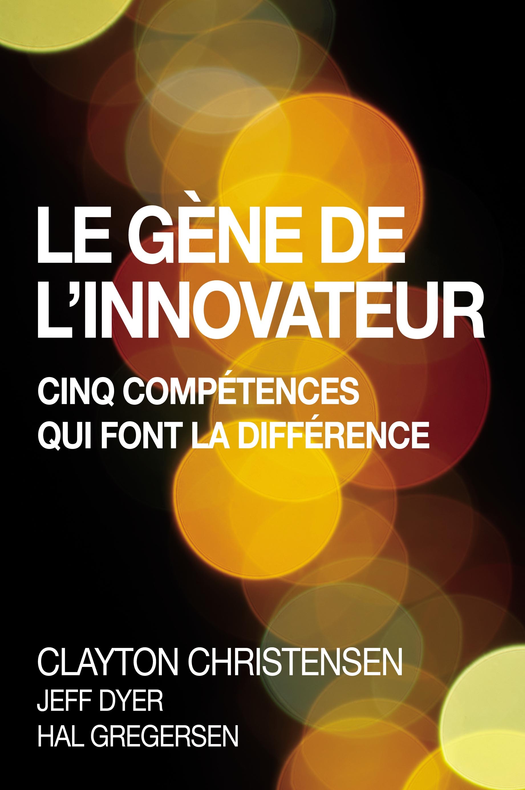 LE GENE DE L'INNOVATEUR
