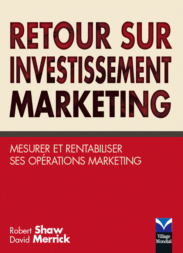 RETOUR SUR INVESTISSEMENT MARKETING