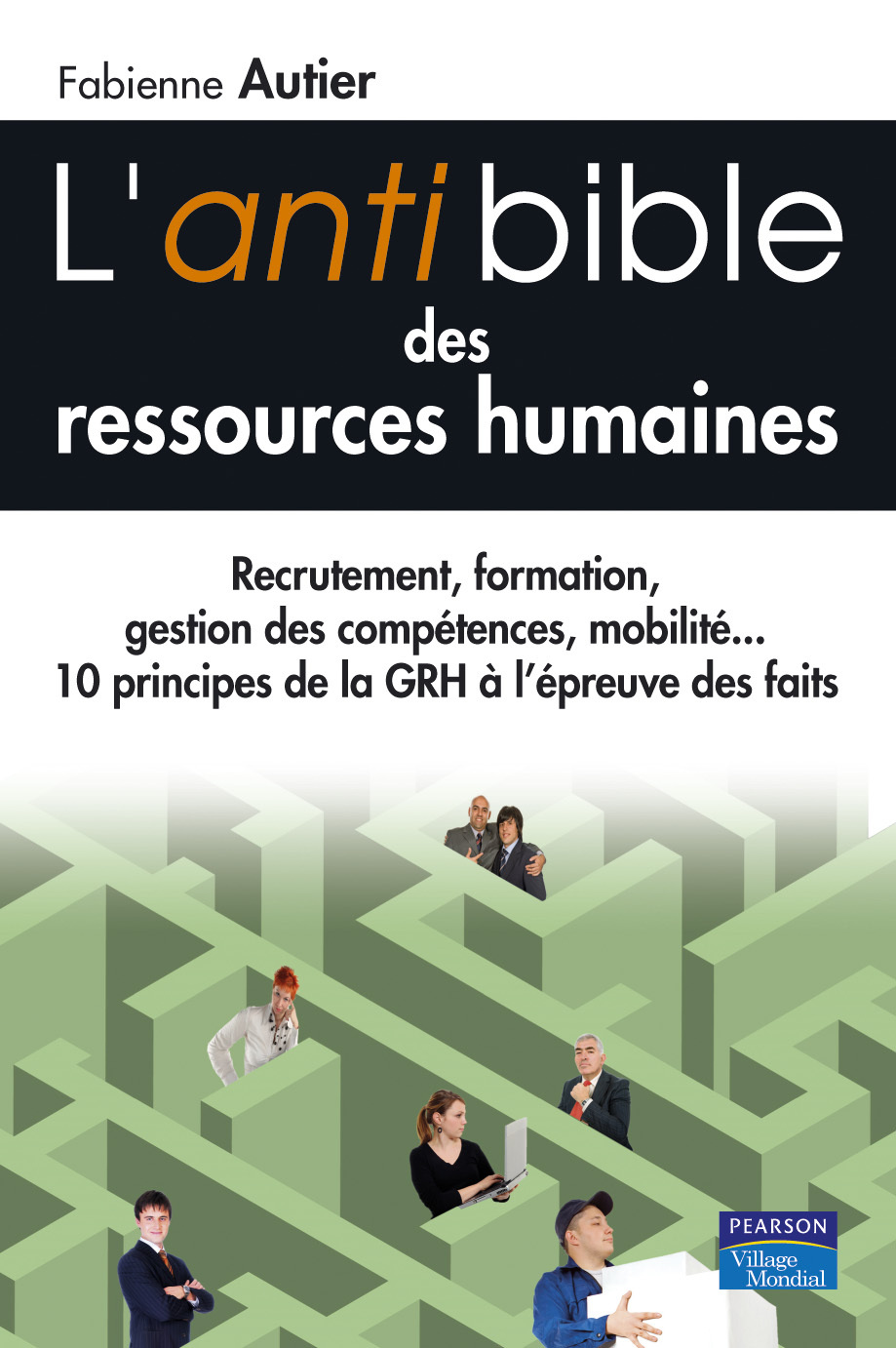 ANTI-BIBLE DES RESSOURCES HUMAINES (L')
